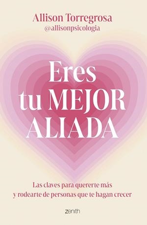 ERES TU MEJOR ALIADA | 9788408303664 | ALLISON TORREGROSA @ALLISONPSICOLOGIA | Llibreria Ombra | Llibreria online de Rubí, Barcelona | Comprar llibres en català i castellà online