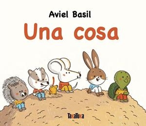 UNA COSA | 9791387718015 | BASIL, AVIEL | Llibreria Ombra | Llibreria online de Rubí, Barcelona | Comprar llibres en català i castellà online