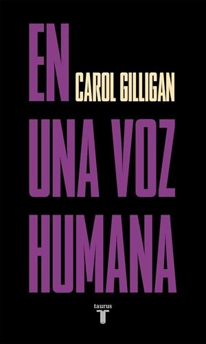 EN UNA VOZ HUMANA | 9788430627844 | GILLIGAN, CAROL | Llibreria Ombra | Llibreria online de Rubí, Barcelona | Comprar llibres en català i castellà online