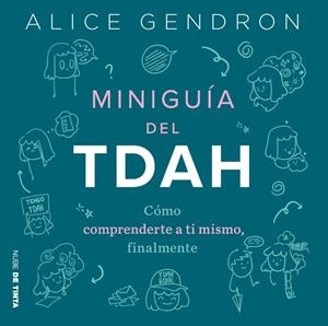 MINIGUÍA TDAH | 9788419514578 | GENDRON, ALICE | Llibreria Ombra | Llibreria online de Rubí, Barcelona | Comprar llibres en català i castellà online