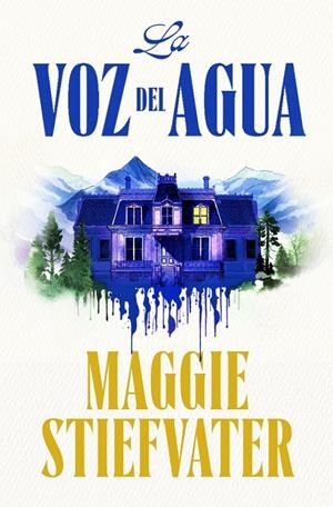 LA VOZ DEL AGUA | 9788401032585 | STIEFVATER, MAGGIE | Llibreria Ombra | Llibreria online de Rubí, Barcelona | Comprar llibres en català i castellà online