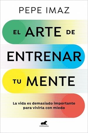 EL ARTE DE ENTRENAR TU MENTE | 9788410467194 | IMAZ, PEPE | Llibreria Ombra | Llibreria online de Rubí, Barcelona | Comprar llibres en català i castellà online