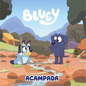 BLUEY. UN CUENTO 13 - ACAMPADA (EDICIÓN EN ESPAÑOL) | 9788448870980 | BLUEY | Llibreria Ombra | Llibreria online de Rubí, Barcelona | Comprar llibres en català i castellà online