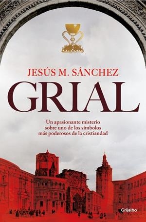 GRIAL | 9788425370502 | SÁNCHEZ, JESÚS MARÍA | Llibreria Ombra | Llibreria online de Rubí, Barcelona | Comprar llibres en català i castellà online