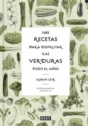 1460 RECETAS PARA DISFRUTAR LAS VERDURAS TODO EL AÑO | 9788410433014 | LEIZ, KARIN | Llibreria Ombra | Llibreria online de Rubí, Barcelona | Comprar llibres en català i castellà online