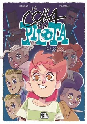 LA COLLA DE LA PILOTA 2. LES LLEGENDES DEL FUT-RUA | 9788410302341 | ENRICO NEBBIOSO | Llibreria Ombra | Llibreria online de Rubí, Barcelona | Comprar llibres en català i castellà online