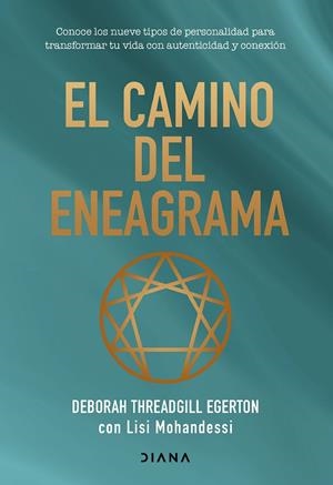 EL CAMINO DEL ENEAGRAMA | 9788411192620 | THREADGILL EGERTON, DEBORAH/MOHANDESSI, LISI | Llibreria Ombra | Llibreria online de Rubí, Barcelona | Comprar llibres en català i castellà online