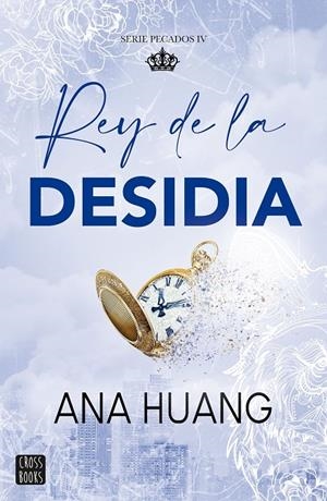 PECADOS 4. REY DE LA DESIDIA | 9788408303992 | HUANG, ANA | Llibreria Ombra | Llibreria online de Rubí, Barcelona | Comprar llibres en català i castellà online