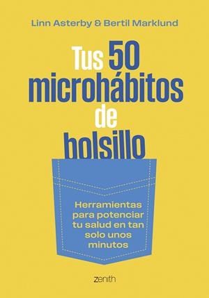 TUS 50 MICROHÁBITOS DE BOLSILLO | 9788408304821 | ASTERBY, LINN/MARKLUND, BERTIL | Llibreria Ombra | Llibreria online de Rubí, Barcelona | Comprar llibres en català i castellà online