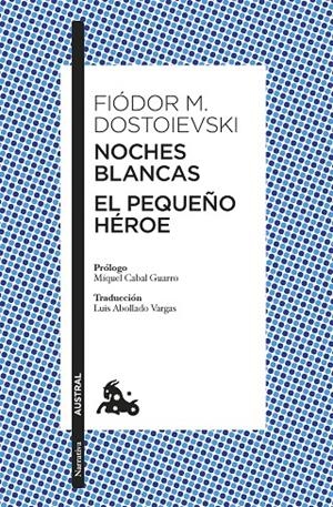 NOCHES BLANCAS · EL PEQUEÑO HÉROE | 9788408305019 | DOSTOIEVSKI, FIÒDOR M. | Llibreria Ombra | Llibreria online de Rubí, Barcelona | Comprar llibres en català i castellà online