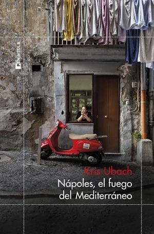 NÁPOLES, EL FUEGO DEL MEDITERRÁNEO | 9788411003858 | UBACH, KRIS | Llibreria Ombra | Llibreria online de Rubí, Barcelona | Comprar llibres en català i castellà online