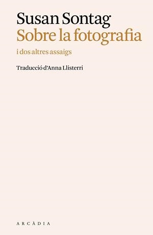 SOBRE LA FOTOGRAFIA | 9788412876680 | SONTAG, SUSAN | Llibreria Ombra | Llibreria online de Rubí, Barcelona | Comprar llibres en català i castellà online