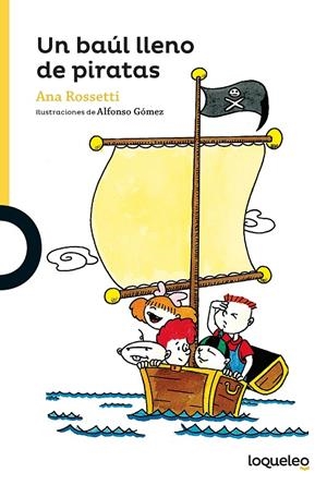 UN BAÚL LLENO DE PIRATAS | 9788491222392 | ROSSETTI, ANA | Llibreria Ombra | Llibreria online de Rubí, Barcelona | Comprar llibres en català i castellà online