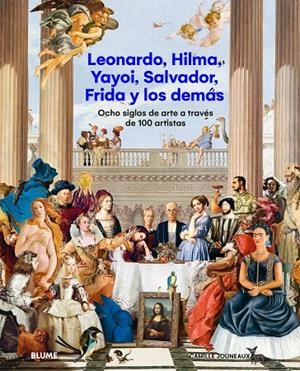 LEONARDO, HILMA, YAYOI, SALVADOR, FRIDA Y LOS DEMÁS | 9788410469068 | JOUNEAUX, CAMILLE | Llibreria Ombra | Llibreria online de Rubí, Barcelona | Comprar llibres en català i castellà online