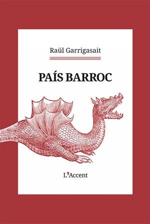 PAÍS BARROC | 9788418680571 | GARRIGASAIT, RAU¨L | Llibreria Ombra | Llibreria online de Rubí, Barcelona | Comprar llibres en català i castellà online