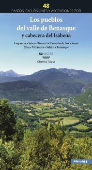 LOS PUEBLOS DEL VALLE DE BENASQUE Y CABECERA DEL ISÁBENA. 48 PASEOS, EXCURSIONES | 9788483215913 | CHEMA TAPIA | Llibreria Ombra | Llibreria online de Rubí, Barcelona | Comprar llibres en català i castellà online