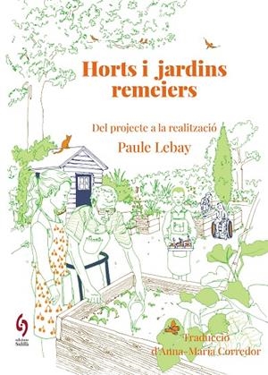 HORTS I JARDINS REMEIERS | 9788412980622 | LEBAY, PAULE | Llibreria Ombra | Llibreria online de Rubí, Barcelona | Comprar llibres en català i castellà online