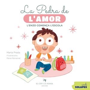 LA PEDRA DE L'AMOR. L'ENZO COMENÇA L'ESCOLA | 9788419747792 | PRADA, MARTA | Llibreria Ombra | Llibreria online de Rubí, Barcelona | Comprar llibres en català i castellà online