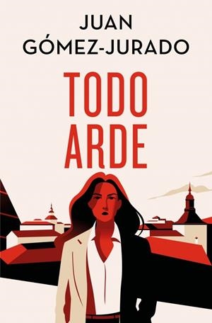 TODO ARDE (EDICIÓN ESPECIAL LIMITADA) | 9788466682411 | GÓMEZ-JURADO, JUAN | Llibreria Ombra | Llibreria online de Rubí, Barcelona | Comprar llibres en català i castellà online