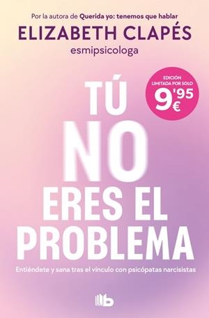 TÚ NO ERES EL PROBLEMA | 9791387652418 | CLAPÉS, ELIZABETH | Llibreria Ombra | Llibreria online de Rubí, Barcelona | Comprar llibres en català i castellà online