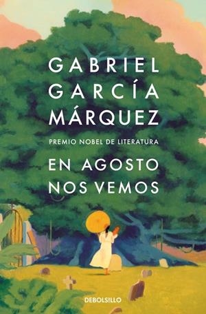 EN AGOSTO NOS VEMOS | 9788466378420 | GARCÍA MÁRQUEZ, GABRIEL | Llibreria Ombra | Llibreria online de Rubí, Barcelona | Comprar llibres en català i castellà online