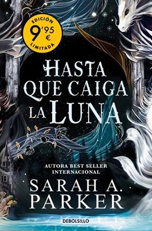 HASTA QUE CAIGA LA LUNA  (CAMPAÑA DE VERANO EDICIÓN LIMITADA) (LA CAÍDA LUNAR 1) | 9788466382724 | PARKER, SARAH A. | Llibreria Ombra | Llibreria online de Rubí, Barcelona | Comprar llibres en català i castellà online