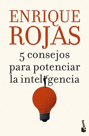5 CONSEJOS PARA POTENCIAR LA INTELIGENCIA | 9788467071344 | ROJAS, ENRIQUE | Llibreria Ombra | Llibreria online de Rubí, Barcelona | Comprar llibres en català i castellà online