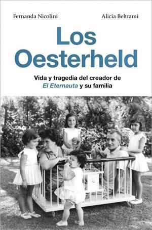 LOS OESTERHELD | 9791387629137 | NICOLINI, FERNANDA/BELTRAMI, ALICIA | Llibreria Ombra | Llibreria online de Rubí, Barcelona | Comprar llibres en català i castellà online