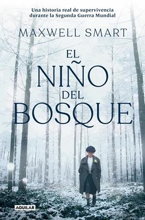 EL NIÑO DEL BOSQUE | 9788403525481 | SMART, MAXWELL | Llibreria Ombra | Llibreria online de Rubí, Barcelona | Comprar llibres en català i castellà online