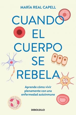 CUANDO EL CUERPO SE REBELA | 9788466380720 | REAL CAPELL, MARÍA | Llibreria Ombra | Llibreria online de Rubí, Barcelona | Comprar llibres en català i castellà online