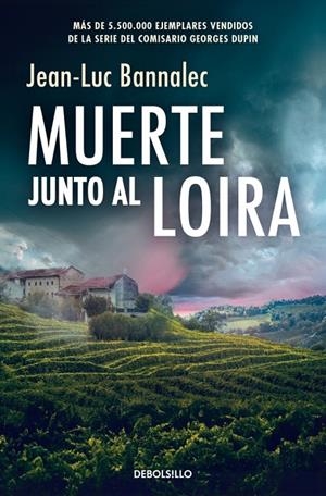 MUERTE JUNTO AL LOIRA (COMISARIO DUPIN 12) | 9788466380065 | BANNALEC, JEAN-LUC | Llibreria Ombra | Llibreria online de Rubí, Barcelona | Comprar llibres en català i castellà online