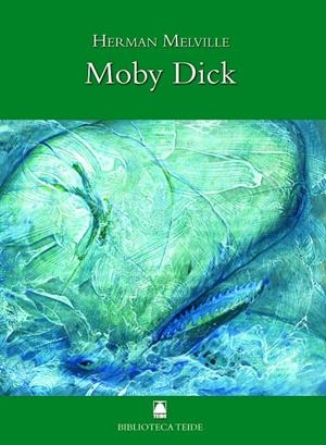 BIBLIOTECA TEIDE 019 - MOBY DICK -HERMAN MELVILLE- | 9788430762422 | FORTUNY GINÉ, JOAN BAPTISTA / MARTÍ RAÜLL, SALVADOR / MARTÍN MARTY, Mª EULÀLIA | Llibreria Ombra | Llibreria online de Rubí, Barcelona | Comprar llibres en català i castellà online