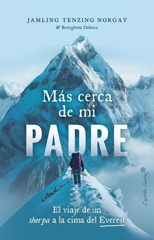 MÁS CERCA DE MI PADRE | 9788412953015 | TENZING NORGAY, JAMLLING | Llibreria Ombra | Llibreria online de Rubí, Barcelona | Comprar llibres en català i castellà online