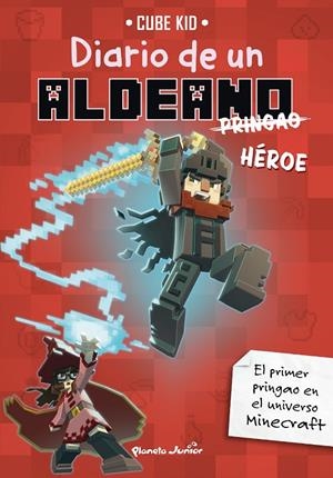 MINECRAFT. DIARIO DE UN ALDEANO PRINGAO. HÉROE | 9788408305125 | CUBE KID | Llibreria Ombra | Llibreria online de Rubí, Barcelona | Comprar llibres en català i castellà online