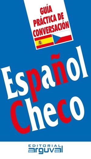 GUÍA PRÁCTICA DE CONVERSACIÓN ESPAÑOL CHECO | 9788494481345 | NACHTMANNOVA, LUCIE | Llibreria Ombra | Llibreria online de Rubí, Barcelona | Comprar llibres en català i castellà online