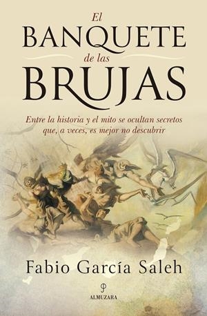 EL BANQUETE DE LAS BRUJAS | 9788410528413 | FABIO JAVIER GARCÍA SALEH | Llibreria Ombra | Llibreria online de Rubí, Barcelona | Comprar llibres en català i castellà online