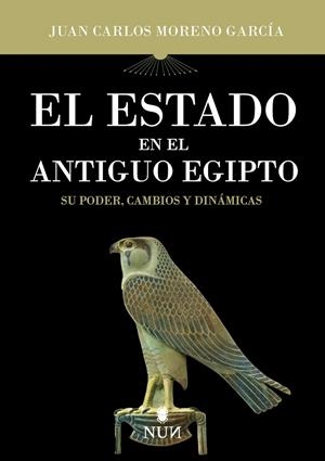 EL ESTADO EN EL ANTIGUO EGIPTO | 9788410199248 | JUAN CARLOS MORENO GARCÍA | Llibreria Ombra | Llibreria online de Rubí, Barcelona | Comprar llibres en català i castellà online