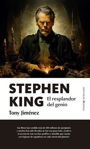 STEPHEN KING. EL RESPLANDOR DEL GENIO | 9788411315753 | TONY JIMÉNEZ | Llibreria Ombra | Llibreria online de Rubí, Barcelona | Comprar llibres en català i castellà online
