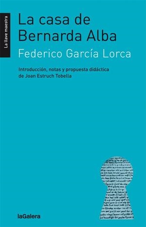 LA CASA DE BERNARDA ALBA | 9788424658793 | GARCÍA LORCA, FEDERICO | Llibreria Ombra | Llibreria online de Rubí, Barcelona | Comprar llibres en català i castellà online