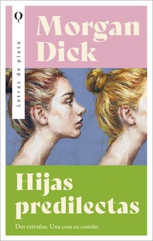 HIJAS PREDILECTAS | 9788492919987 | DICK, MORGAN | Llibreria Ombra | Llibreria online de Rubí, Barcelona | Comprar llibres en català i castellà online