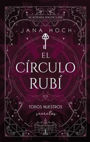 EL CÍRCULO RUBÍ: TODOS NUESTROS SECRETOS | 9788410239494 | HOCH, JANA | Llibreria Ombra | Llibreria online de Rubí, Barcelona | Comprar llibres en català i castellà online