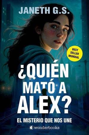 ¿QUIÉN MATÓ A ALEX? EL MISTERIO QUE NOS UNE (PARTE 1) | 9788410425293 | G. S., JANETH | Llibreria Ombra | Llibreria online de Rubí, Barcelona | Comprar llibres en català i castellà online