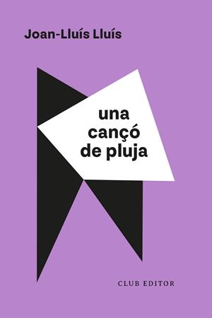 UNA CANÇÓ DE PLUJA | 9788473294638 | LLUÍS, JOAN-LLUÍS | Llibreria Ombra | Llibreria online de Rubí, Barcelona | Comprar llibres en català i castellà online
