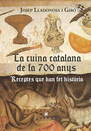 LA CUINA CATALANA DE FA 700 ANYS | 9788419474902 | LLADONOSA I GIRÓ, JOSEP | Llibreria Ombra | Llibreria online de Rubí, Barcelona | Comprar llibres en català i castellà online