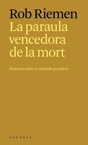 LA PARAULA VENCEDORA DE LA MORT | 9788412876697 | RIEMEN, ROB | Llibreria Ombra | Llibreria online de Rubí, Barcelona | Comprar llibres en català i castellà online
