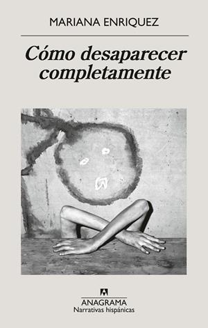 CÓMO DESAPARECER COMPLETAMENTE | 9788433946720 | ENRIQUEZ, MARIANA | Llibreria Ombra | Llibreria online de Rubí, Barcelona | Comprar llibres en català i castellà online