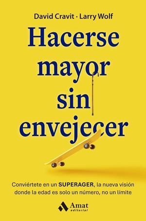 HACERSE MAYOR SIN ENVEJECER | 9788410451216 | CRAVIT, DAVID/WOLF, LARRY | Llibreria Ombra | Llibreria online de Rubí, Barcelona | Comprar llibres en català i castellà online