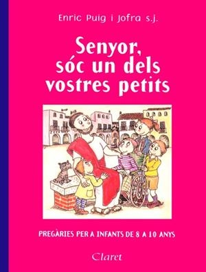 SENYOR, SÓC UN DELS VOSTRES PETITS | 9788482972695 | PUIG I JOFRA, ENRIC | Llibreria Ombra | Llibreria online de Rubí, Barcelona | Comprar llibres en català i castellà online
