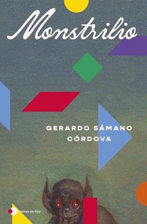MONSTRILIO | 9788410293960 | SÁMANO CÓRDOVA, GERARDO | Llibreria Ombra | Llibreria online de Rubí, Barcelona | Comprar llibres en català i castellà online