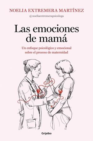 LAS EMOCIONES DE MAMÁ | 9788425369919 | EXTREMERA, NOELIA | Llibreria Ombra | Llibreria online de Rubí, Barcelona | Comprar llibres en català i castellà online